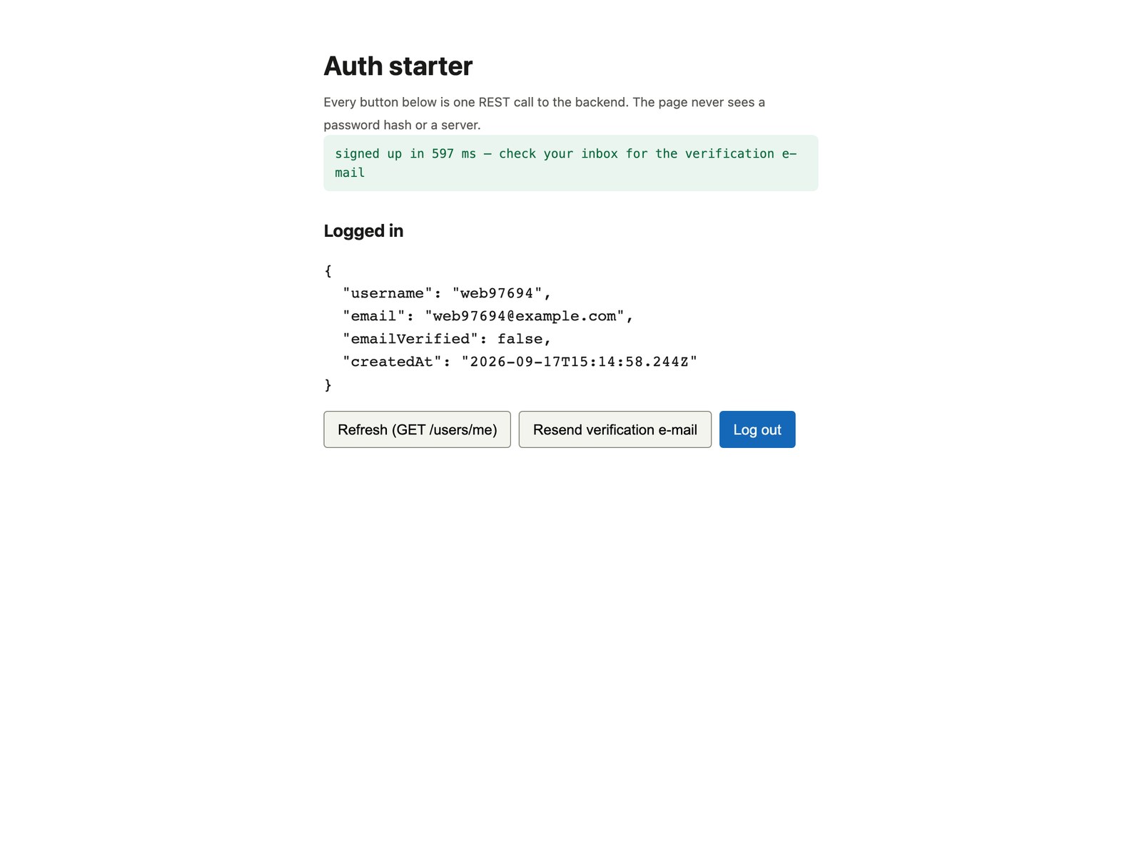 The web page right after signup: the green status bar reads signed up in 597 ms, and the Logged in panel shows the user JSON with emailVerified false and the three buttons Refresh, Resend verification e-mail and Log out
