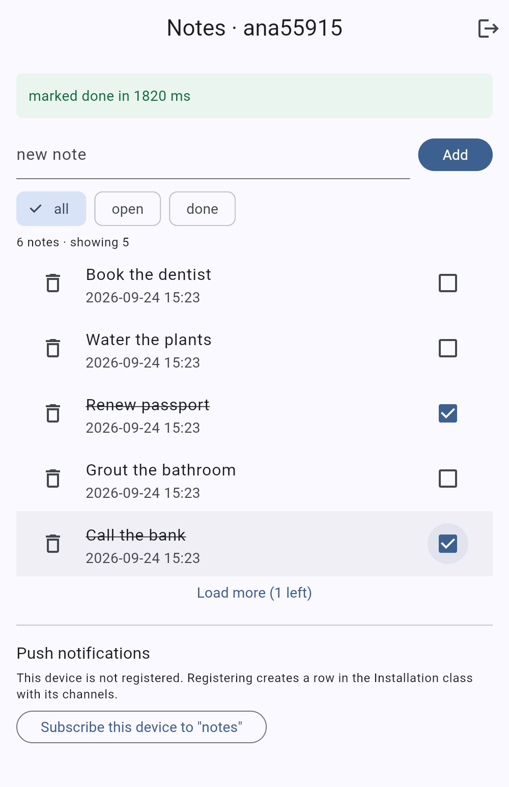 The notes screen with six notes and a page of five: Book the dentist, Water the plants, Renew passport, Grout the bathroom and Call the bank, the last two ticked and struck through, a Load more (1 left) link, and a status bar reading marked done in 1820 ms